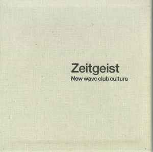 zeitgeist:-new-wave-club-culture – CDholikas