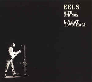 eels-with-strings---live-at-town-hall