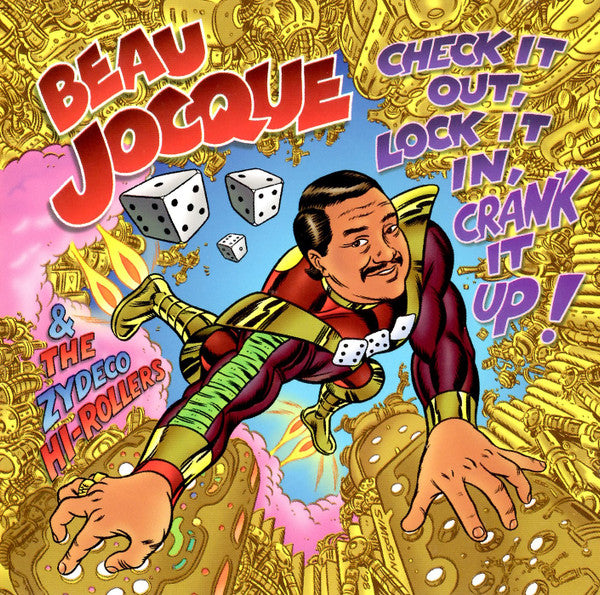 beau-jocque-&-the-zydeco-hi-rollers-–-check-it-out,-lock-it-in,-crank-it-up!