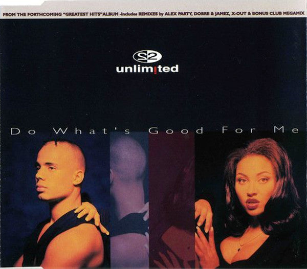 2-unlimited-–-do-whats-good-for-me
