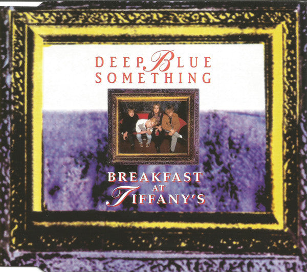 deep-blue-something-–-breakfast-at-tiffanys