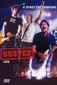 a-ticket-for-everyone:-busted-live
