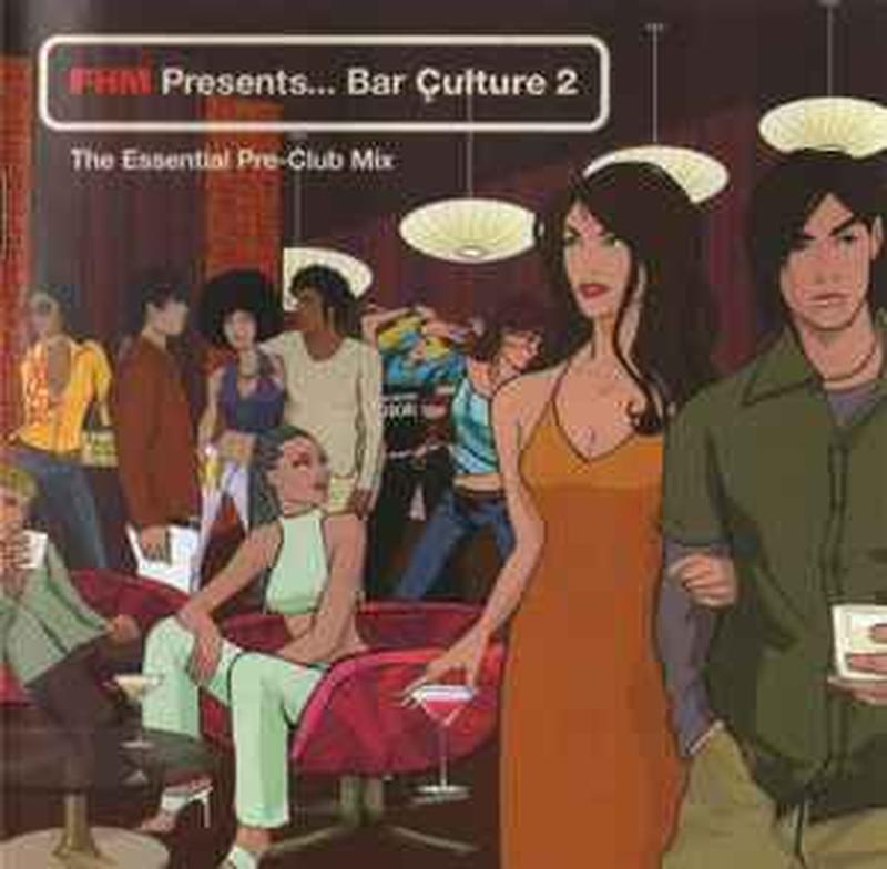 fhm-presents...-bar-culture-2:-the-essential-pre-club-mix
