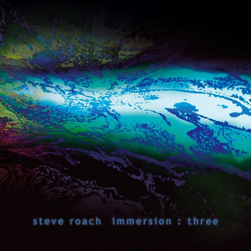 steve-roach-–-immersion-:-three