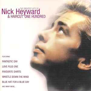 the-greatest-hits-of-nick-heyward-&-haircut-one-hundred