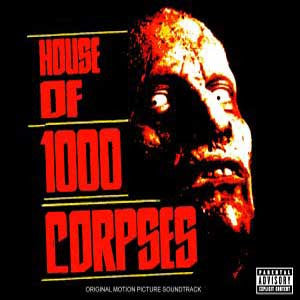 house-of-1000-corpses-(original-motion-picture-soundtrack)