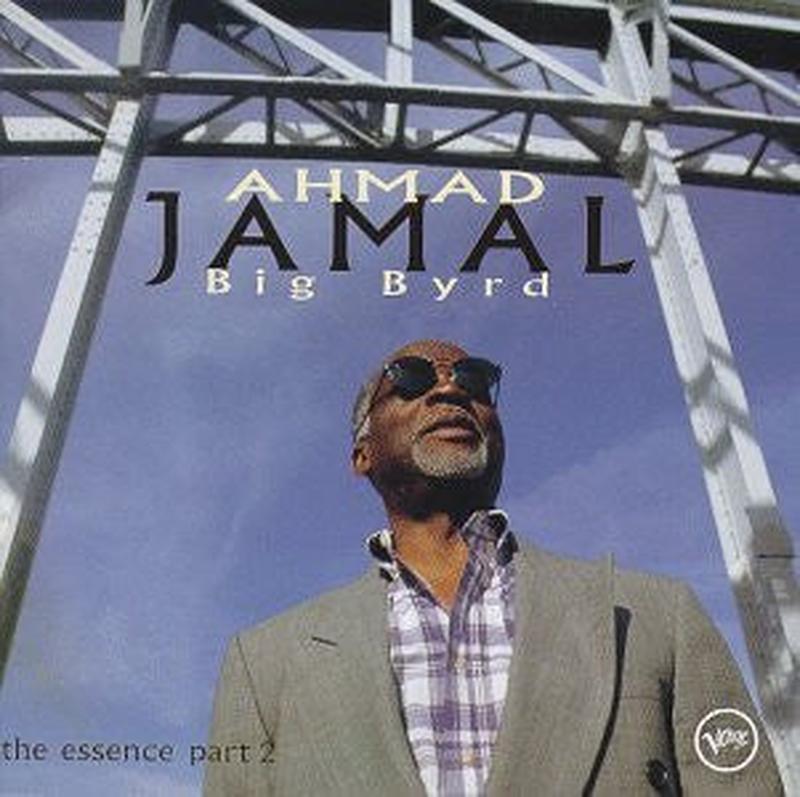 ahmad-jamal-–-big-byrd-(the-essence-part-2)