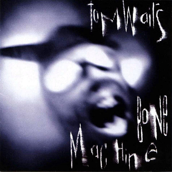 tom-waits-–-bone-machine