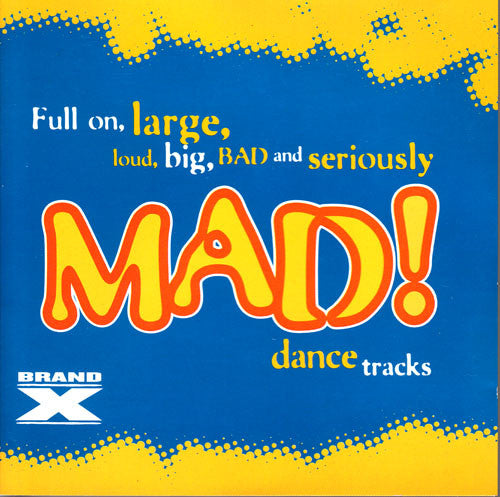 mad!