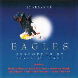 25-years-of-the-eagles-(performed-by-birds-of-prey)