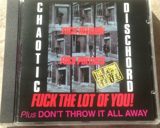 fuck-religion,-fuck-politics,-fuck-the-lot-of-you!-&-dont-throw-it-all-away