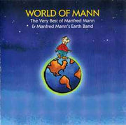 world-of-mann-(the-very-best-of-manfred-mann-&-manfred-manns-earth-band)