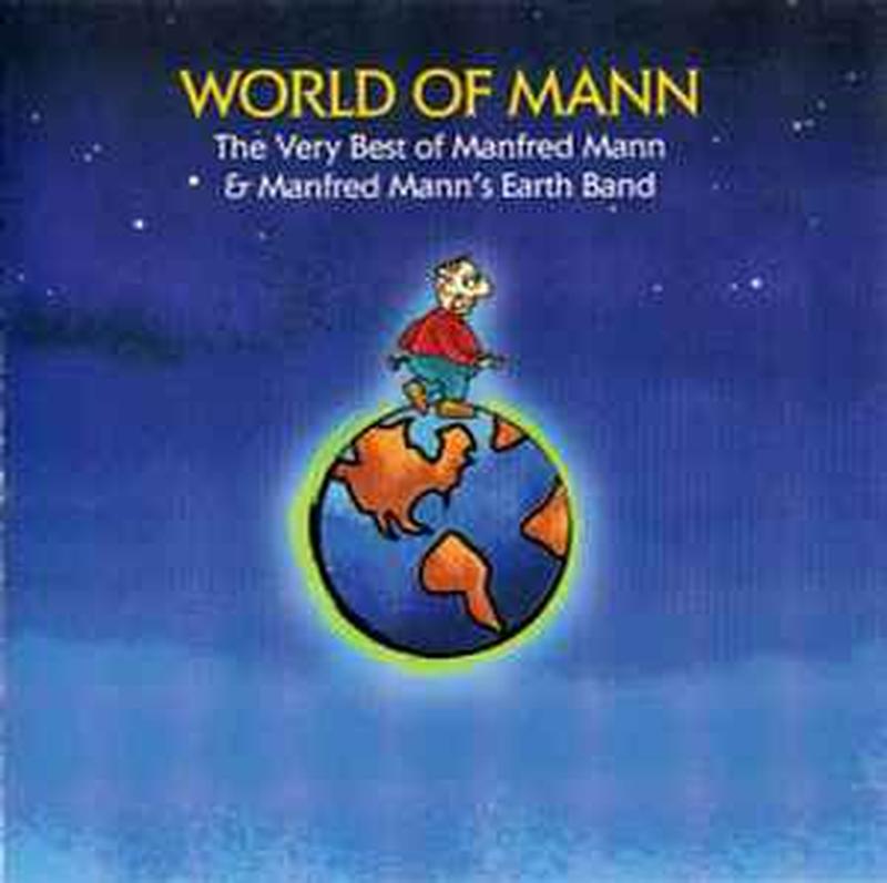 world-of-mann-(the-very-best-of-manfred-mann-&-manfred-manns-earth-band)