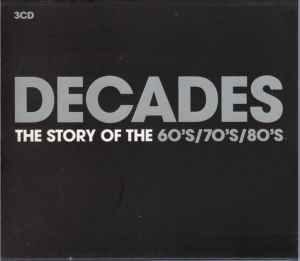 decades:-the-story-of-the-60s-/-70s-/-80s