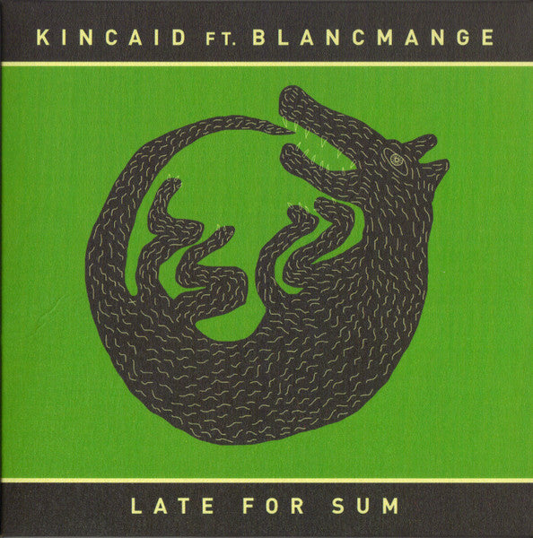 kincaid-(5)-ft.-blancmange-–-late-for-sum