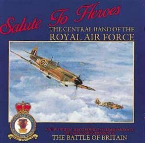 the-central-band-of-the-royal-air-force-–-salute-to-heroes