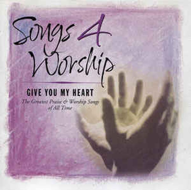 various-–-songs-4-worship:-give-you-my-heart