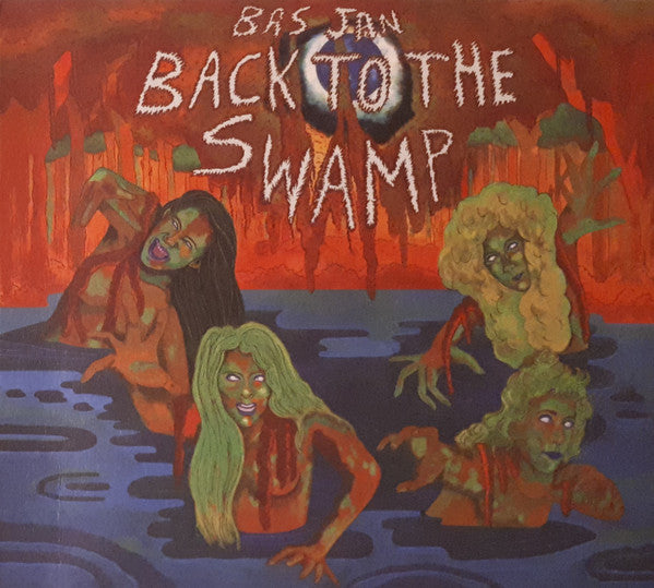 bas-jan-–-back-to-the-swamp