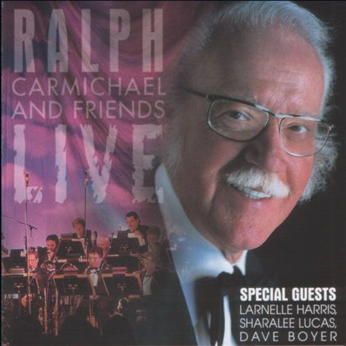 ralph-carmichael-–-ralph-carmichael-&-friends-live