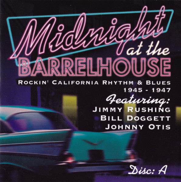 midnight-at-the-barrelhouse:-rockin-california-rhythm-&-blues-1947-1951