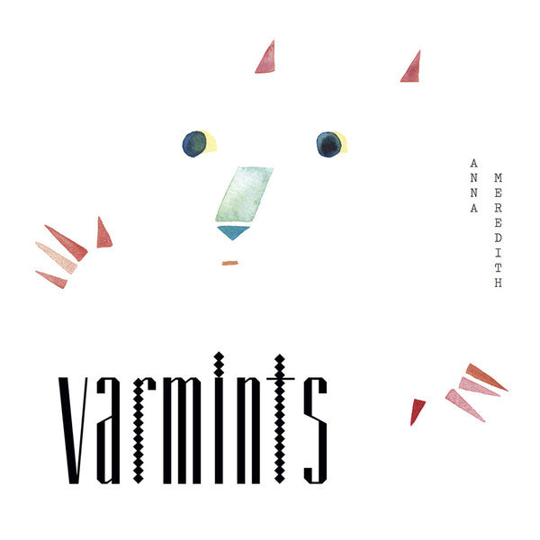anna-meredith-–-varmints