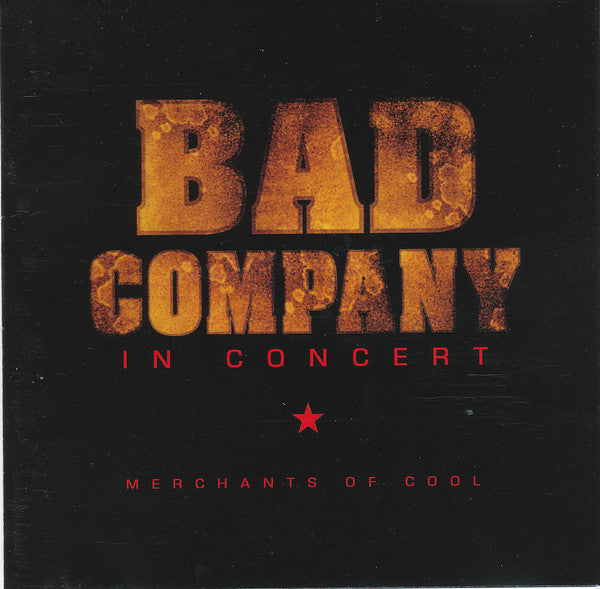 bad-company-(3)-–-in-concert:-merchants-of-cool