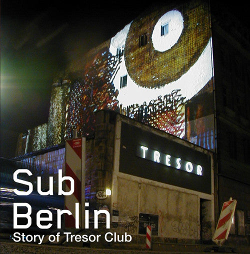 subberlin---the-story-of-tresor