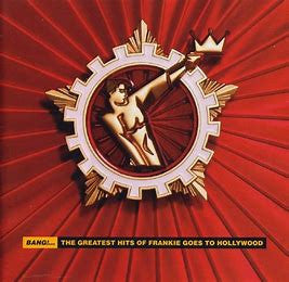 frankie-goes-to-hollywood-–-bang!...-the-greatest-hits-of-frankie-goes-to-hollywood