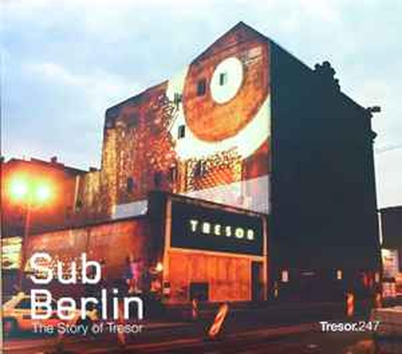 subberlin---the-story-of-tresor