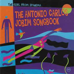 the-girl-from-ipanema:-the-antonio-carlos-jobim-songbook