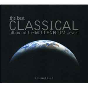 the-best-classical-album-of-the-millennium...ever!