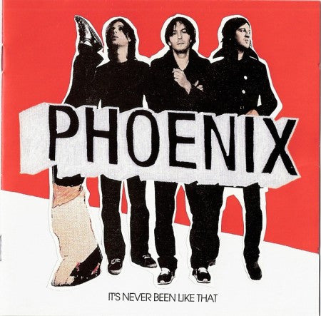 phoenix-–-its-never-been-like-that