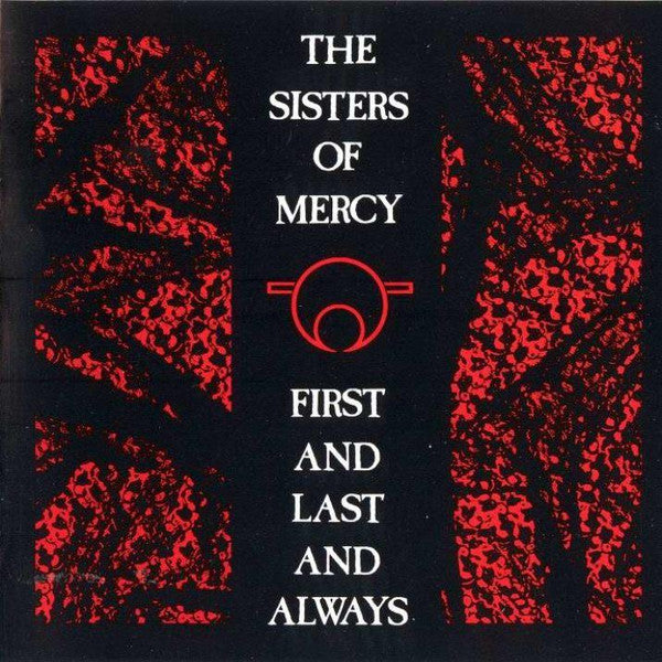 the-sisters-of-mercy-–-first-and-last-and-always