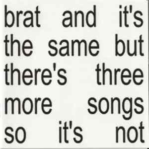brat-and-its-the-same-but-theres-three-more-songs-so-its-not