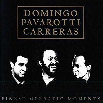 domingo*,-pavarotti*,-carreras*-–-finest-operatic-moments