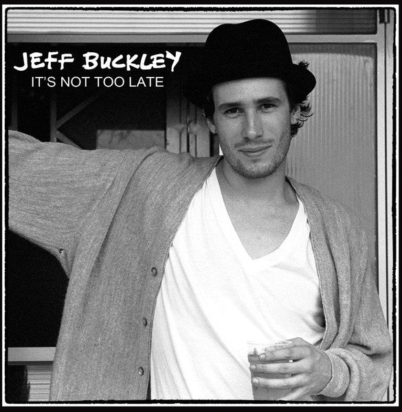 jeff-buckley-–-its-not-too-late