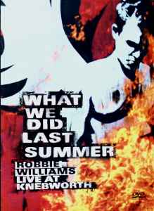 what-we-did-last-summer-(live-at-knebworth)