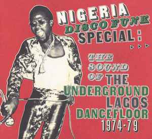 nigeria-disco-funk-special:-the-sound-of-the-underground-lagos-dancefloor-1974-79