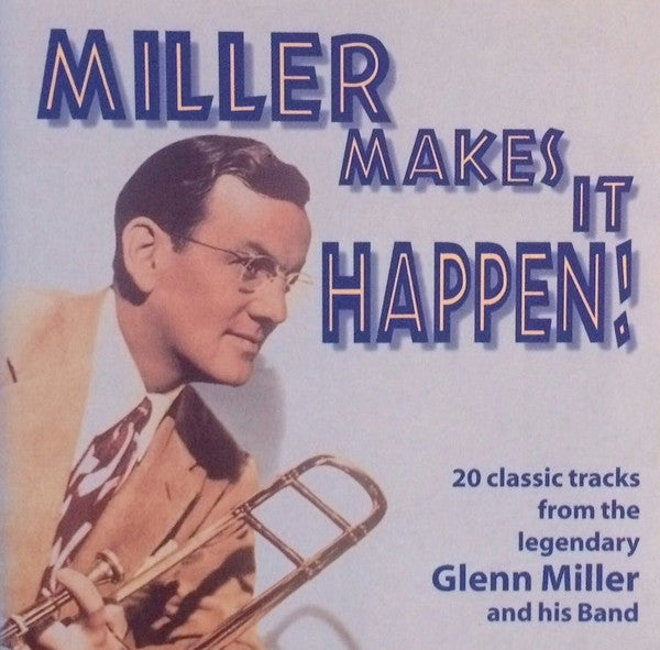 glenn-miller-and-his-band*-–-miller-makes-it-happen