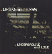 various-–-drum-and-bass-–-underground-and-loud