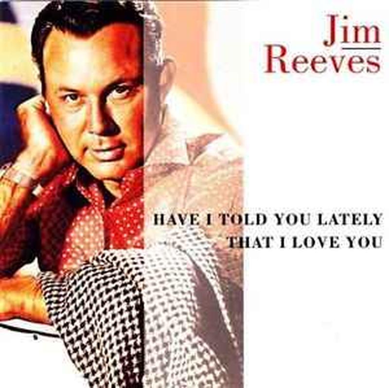 have-i-told-you-lately-that-i-love-you