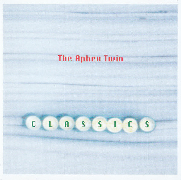 the-aphex-twin*-–-classics