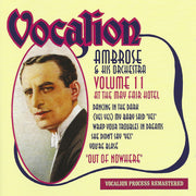 ambrose-&-his-orchestra-–-out-of-nowhere-(volume-11-–-at-the-may-fair-hotel)