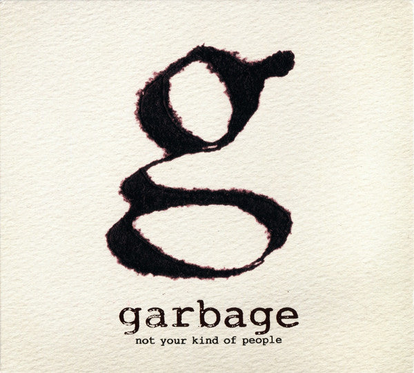 garbage-–-not-your-kind-of-people
