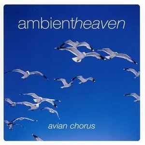 ambient-heaven---avian-chorus