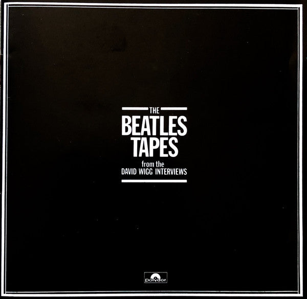 the-beatles-/-david-wigg-–-the-beatles-tapes-from-the-david-wigg-interviews
