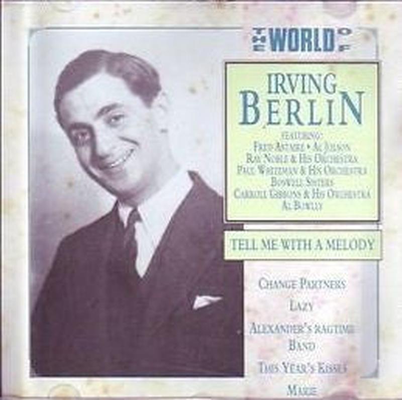 irving-berlin-–-the-world-of-irving-berlin-/-tell-me-with-a-melody