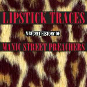 lipstick-traces-(a-secret-history-of-manic-street-preachers)