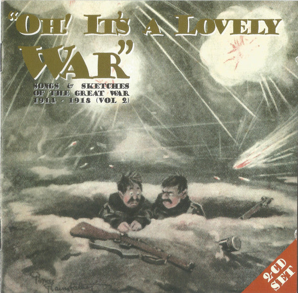"oh!-its-a-lovely-war"-:-songs-and-sketches-of-the-great-war-1914-18-(vol-2)