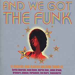 and-we-got-the-funk